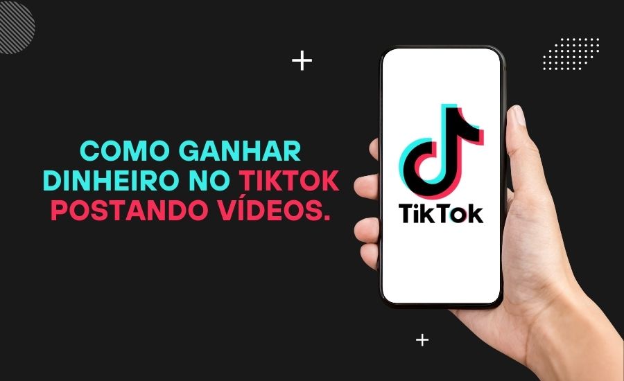 Como Ganhar Dinheiro no TikTok Postando Vídeos Como Ganhar Dinheiro no TikTok Postando Vídeos